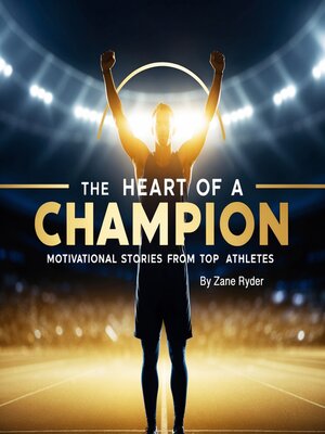 cover image of The Heart of a Champion